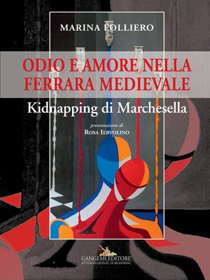 cover image of Odio e amore nella Ferrara medievale